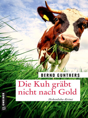 cover image of Die Kuh gräbt nicht nach Gold